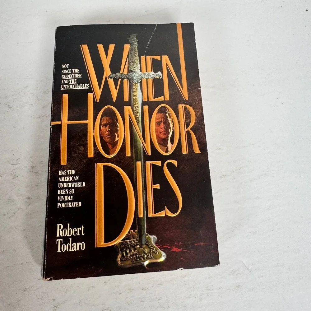 When Honor Dies Robert Todaro 1991 First Printing Mafia Crime HarperPaperbacks